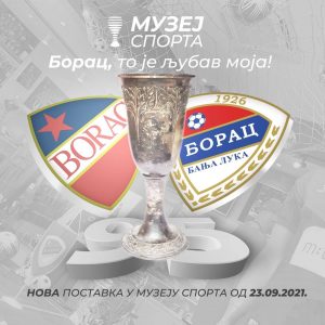 Изложба у Музеју спорта: 95 година од оснивања ФК Борац