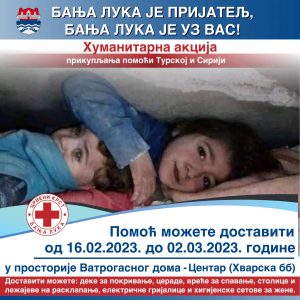 Do 2. marta: U toku akcija „Banja Luka je prijatelj“, pomozimo stanovništvu Turske i Sirije